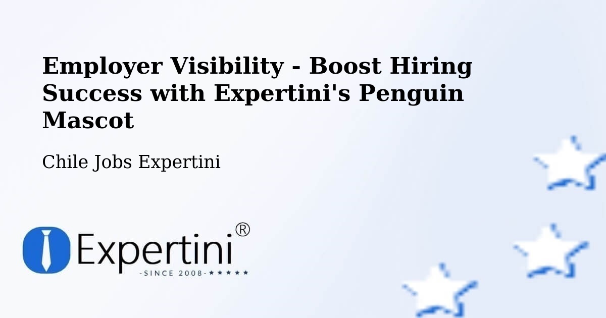 CV and Resume Visibility Optimization – Ollagüe - Chile Jobs Expertini